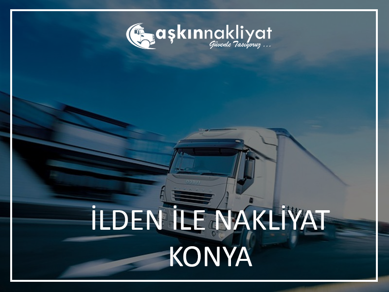 Konya İlden İle Nakliyat