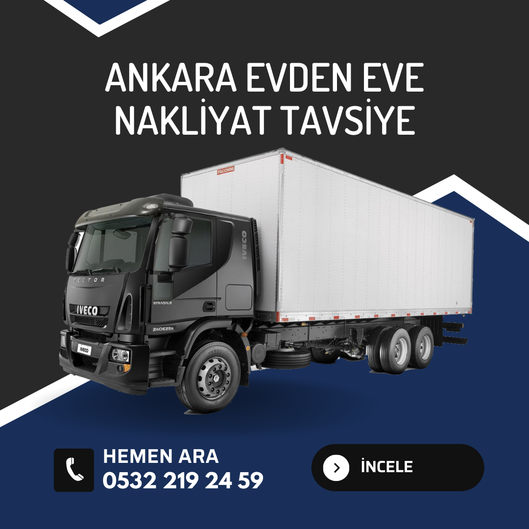 Ankara Evden Eve Nakliyat Tavsiye