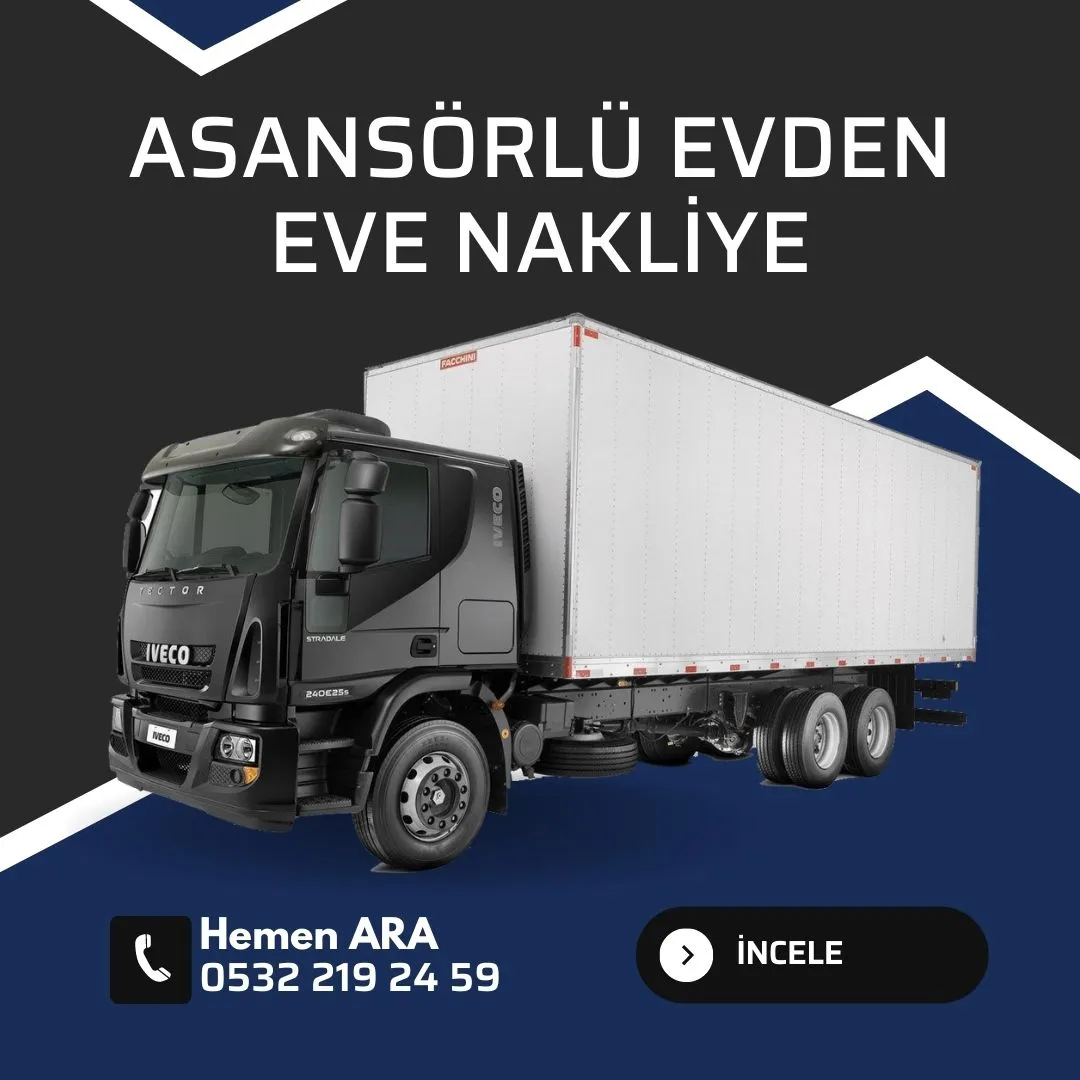 Asansörlü Evden Eve Nakliye