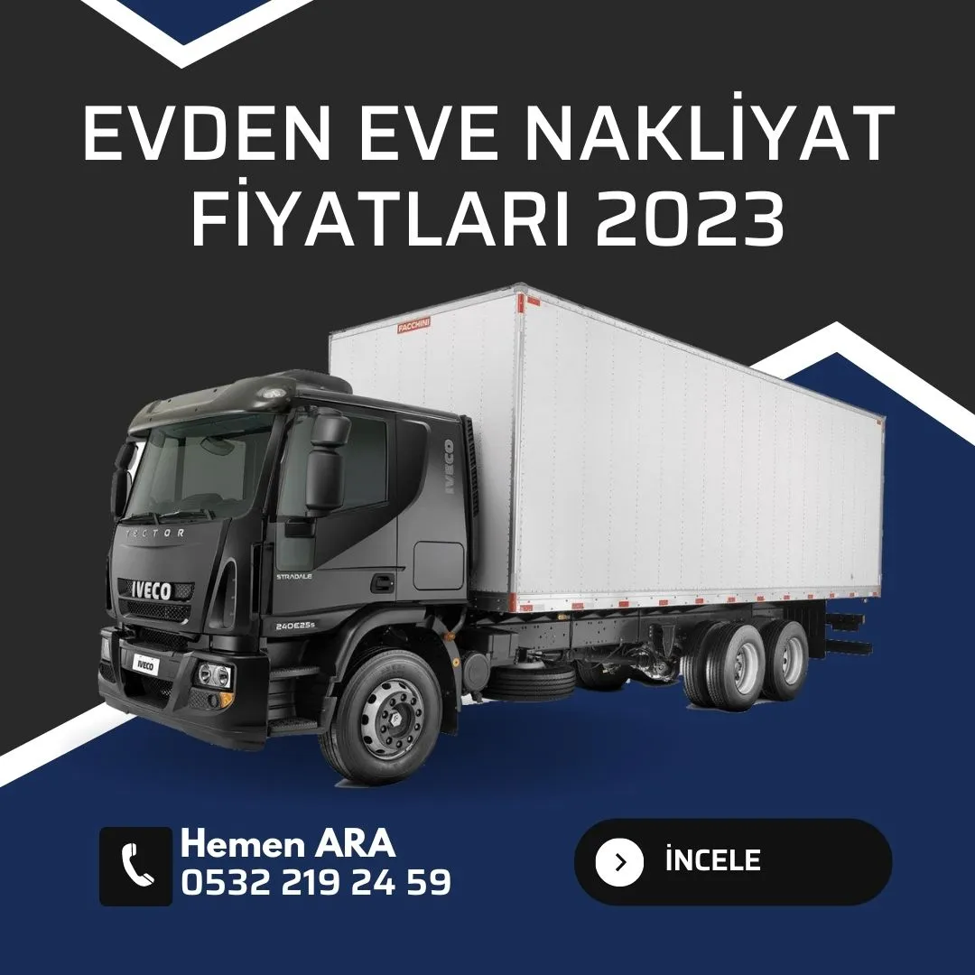 Evden Eve Nakliyat Fiyatları 2023
