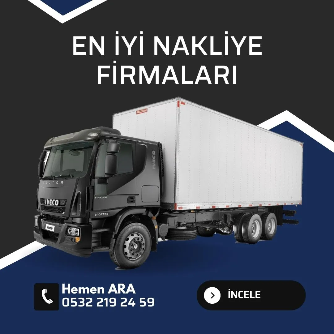En İyi Nakliye Firmaları