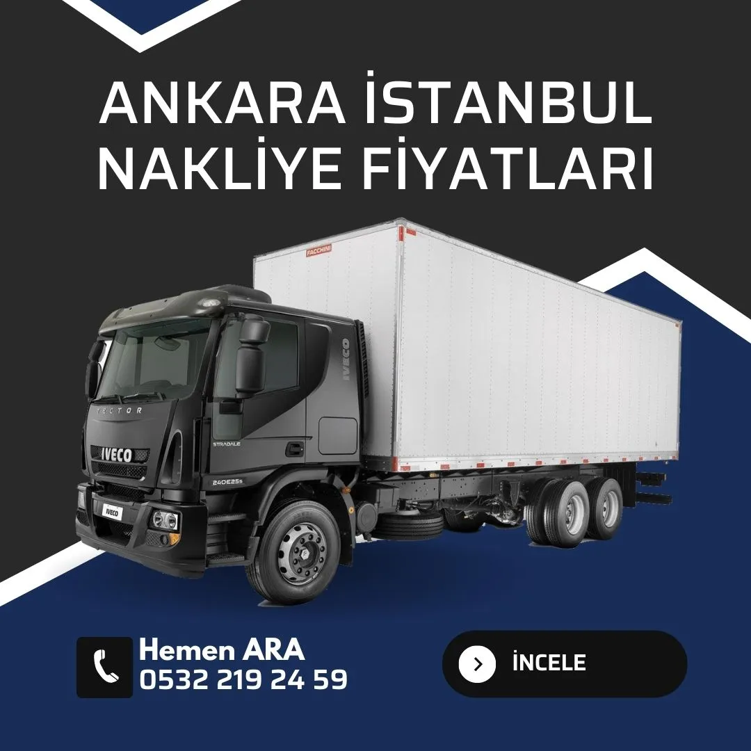 Ankara İstanbul Nakliye Fiyatları